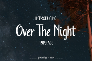 Over the Night: A Font That Adds Love to Your Brand