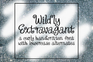 Wildly Extravagant: A Font for Editorial Magic